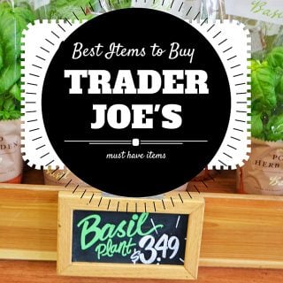 Best Items to Buy at Trader Joe's. The list includes the most popular items, employee favorites, and great deals.
