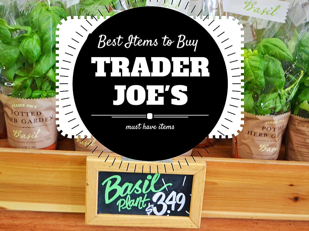 Best Items to Buy at Trader Joe's. The list includes the most popular items, employee favorites, and great deals.