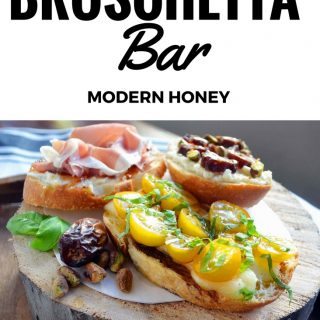 Ultimate Bruschetta Bar by Modern Honey. How to make a perfect bruschetta or charcuterie board using fresh meats, cheeses, fruits, breads, nuts, roasted vegetables, and fresh herbs. It's the perfect party appetizer. Bruschetta topping ideas plus flavor combinations.