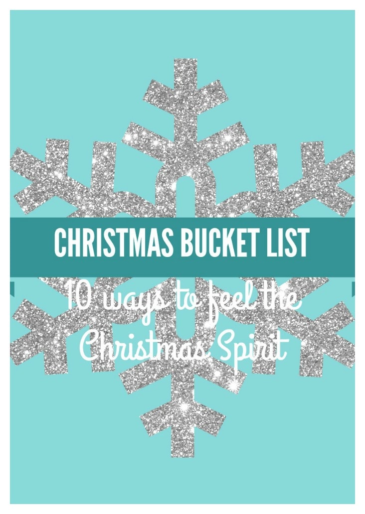 Christmas Bucket List. 10 Ways to Feel the Christmas Spirit. Ideas on how to make Christmas extra magical with kids and celebrate the true meaning of Christmas.
