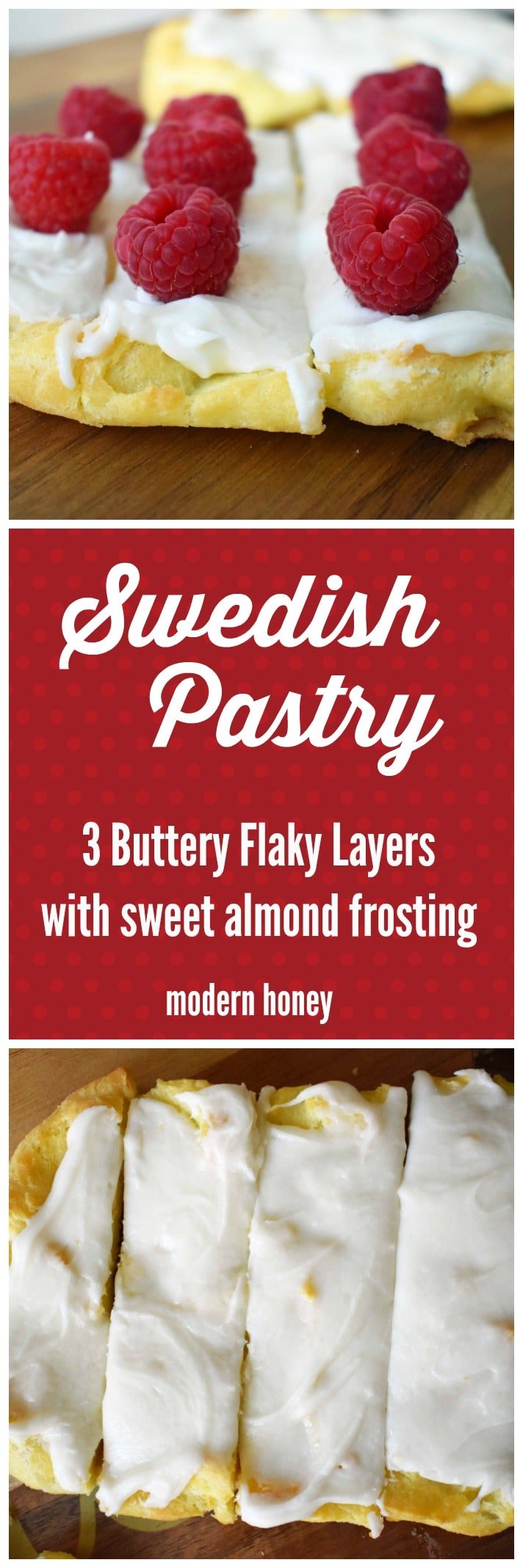 Swedish Pastry by Modern Honey. Buttery flaky layers with almond filling and topped with sweet cream frosting. A popular homemade European pastry.