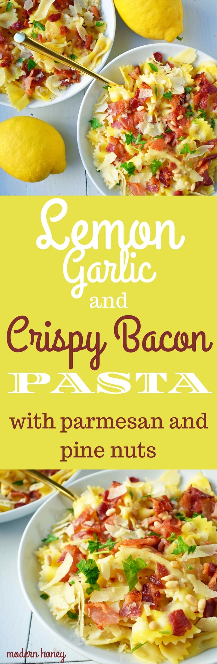 Lemon Garlic and Crispy Bacon Pasta. Farfalle, bowtie pasta, with butter, caramelized onions, and garlic all topped with crispy bacon, parmesan cheese, and pine nuts. A light and fresh pasta with lemon butter and bacon. www.modernhoney.com