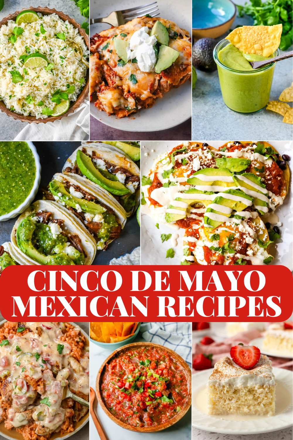 Whether you're hosting a Cinco de Mayo party or just craving something delicious, this Mexican food recipe roundup has everything you need—from street corn chicken tacos and easy enchiladas to homemade salsa, queso dip, and tres leches. Find all of the best flavorful Mexican dishes here!