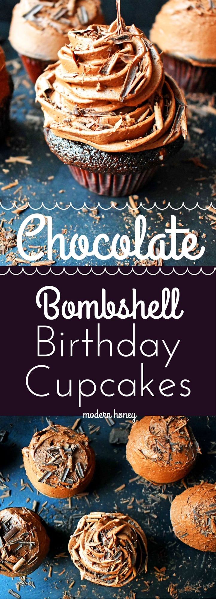 Chocolate Bombshell Birthday Cupcakes. Rich, tender, and fluffy chocolate cake topped with homemade perfect chocolate buttercream frosting. A match made in heaven! These are the ultimate chocolate cupcake. www.modernhoney.com