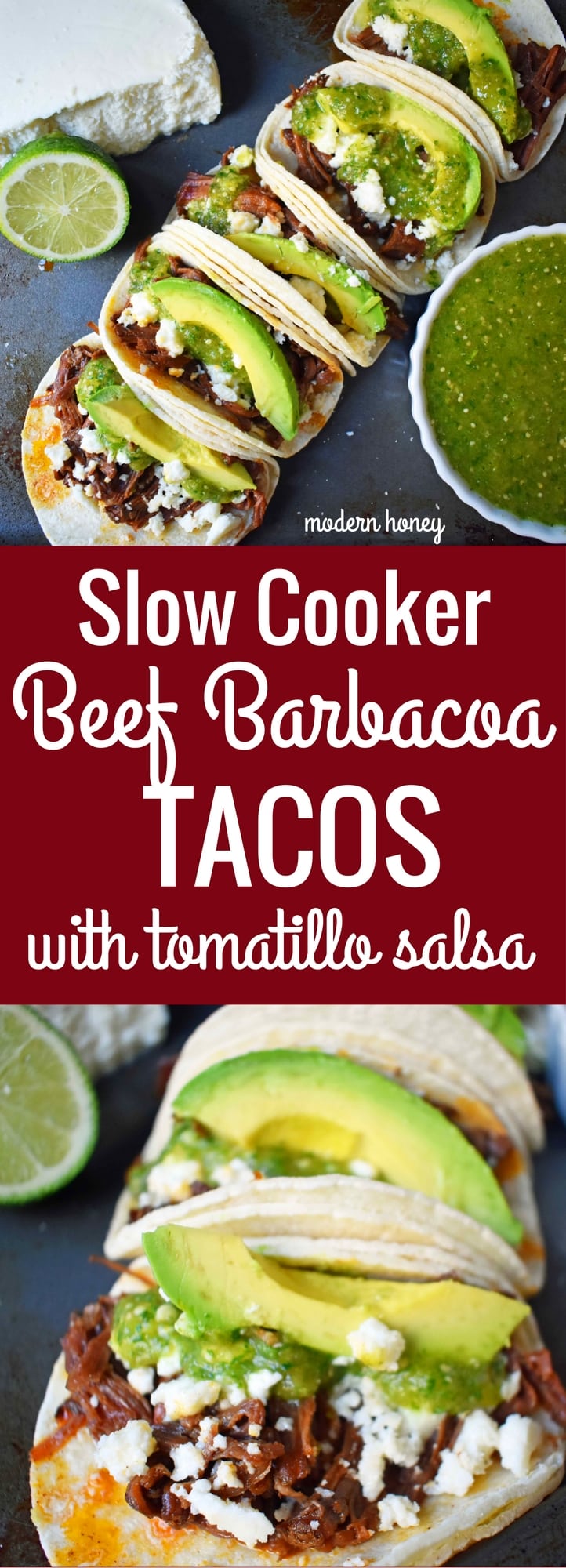 Slow Cooker Beef Barbacoa Tacos with Homemade Tomatillo Salsa. Tender spicy beef barbacoa made in slow cooker and topped with fresh avocado, queso fresco cheese, and homemade tomatillo salsa. www.modernhoney.com