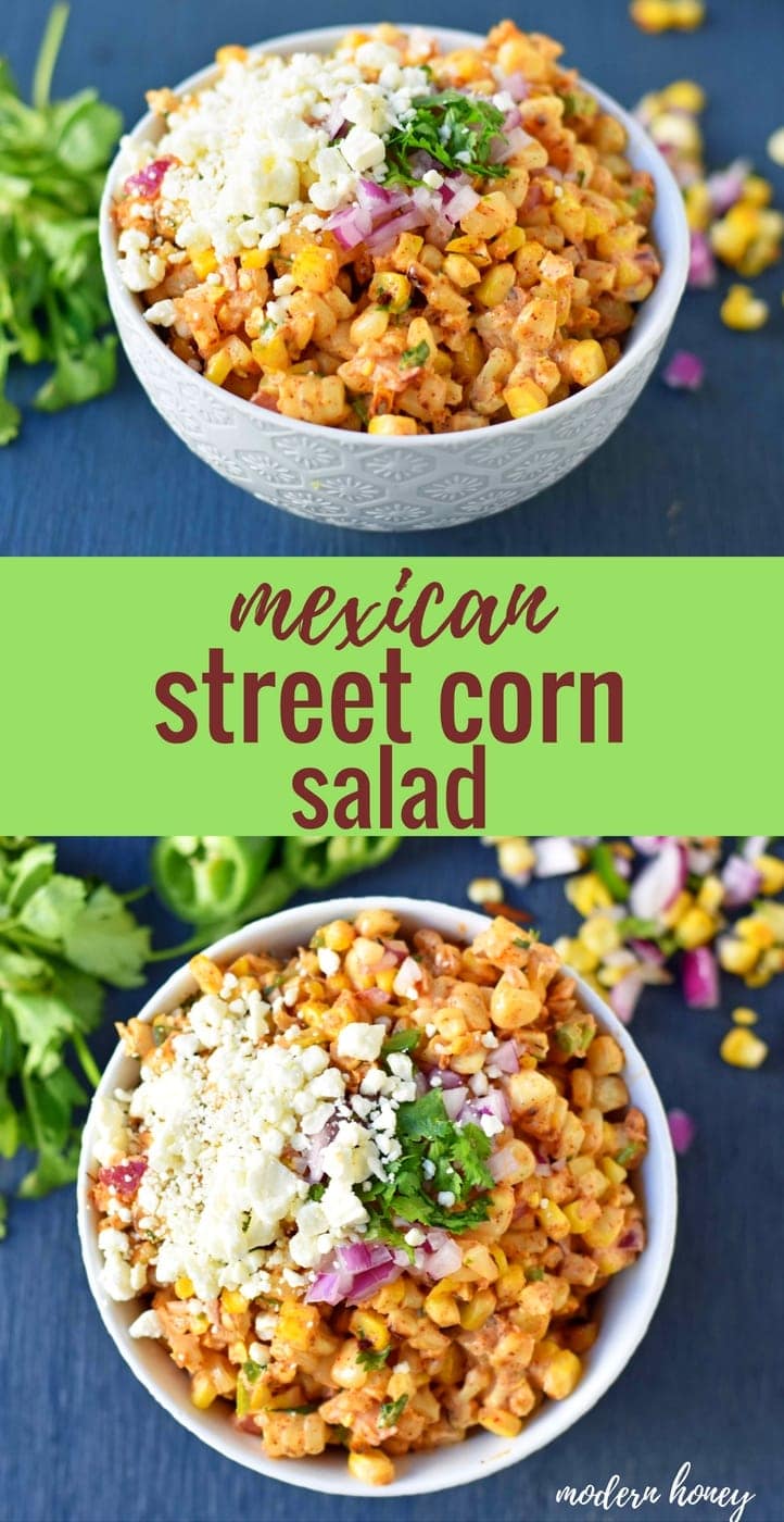 Mexican Street Corn Salad. Mexican Street Corn in a bowl made with roasted corn, mexican spices, lime, cilantro, a touch of mayo, and cotija cheese. A perfect mexican side dish or mexican appetizer. This street corn is great on tacos too! www.modernhoney.com