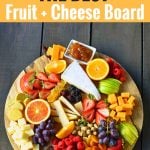 How to make the BEST Fruit and Cheese Board. How to make a cheese plate. Ideas on how to make a cheese tray. www.modernhoney.com