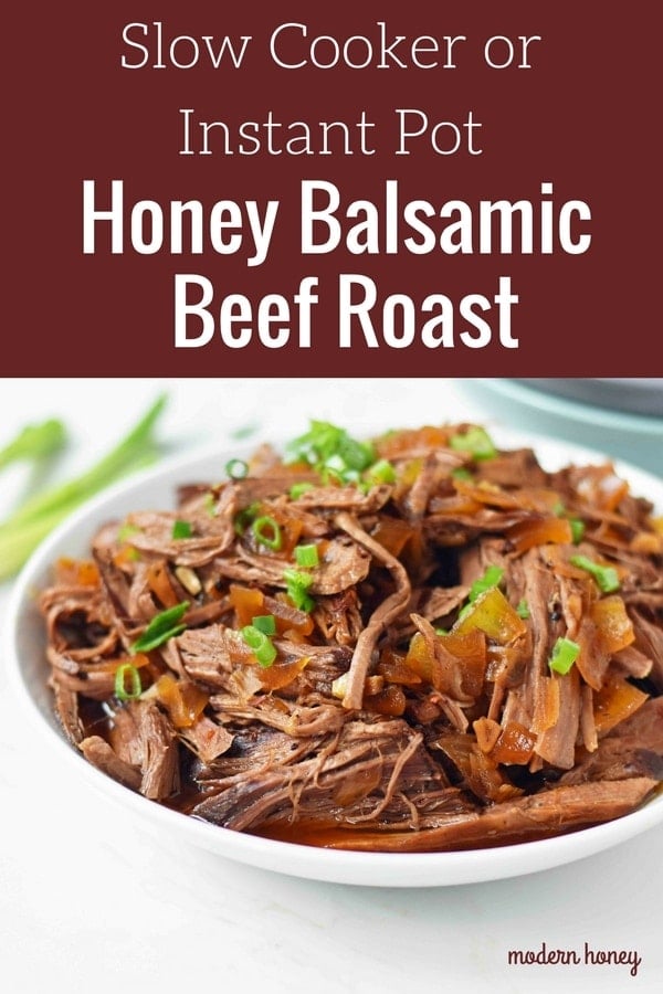 Slow Cooker Honey Balsamic Beef Recipe. Tender and flavorful Balsamic Pot Roast. Instant Pot Balsamic Beef or Slow Cooker Balsamic Beef. An easy flavorful comfort food meal. www.modernhoney.com