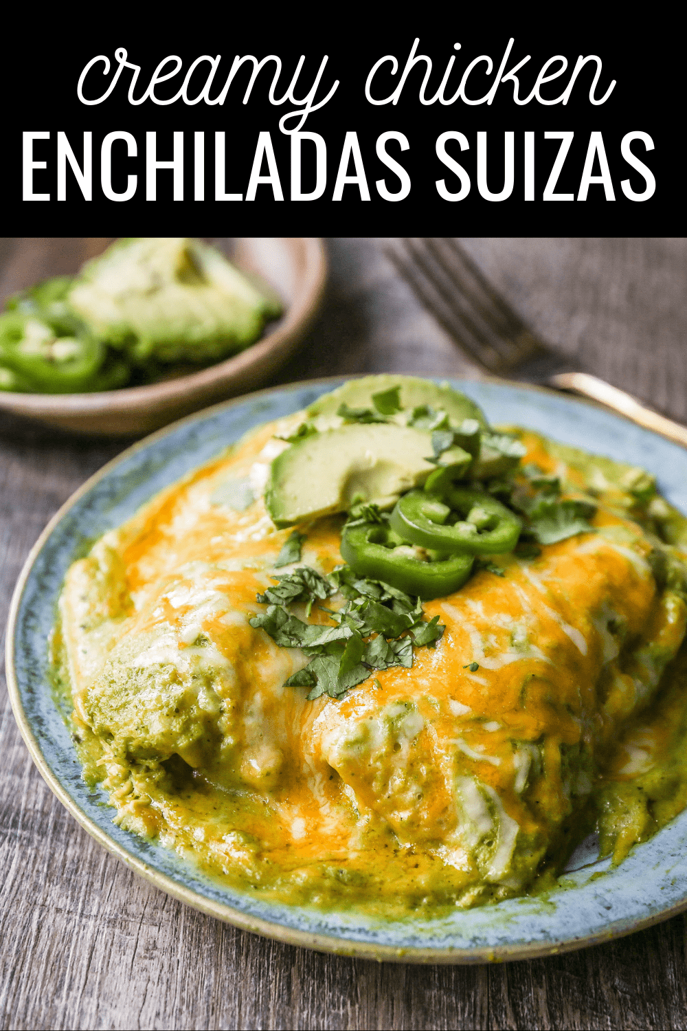 Chicken Enchiladas Suizas Creamy chicken enchiladas in a homemade tomatillo poblano sauce and baked with Mexican cheeses until bubbly. 