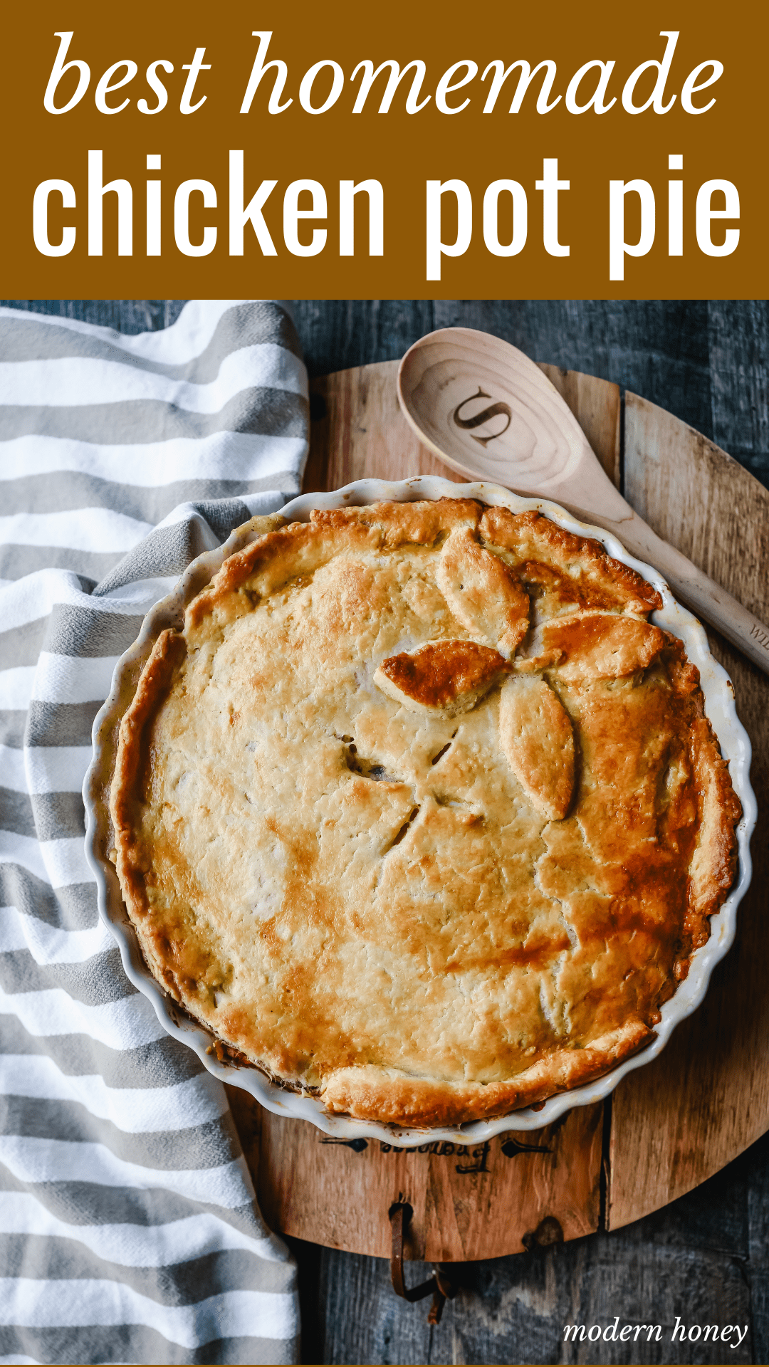 Chicken Pot Pie  Homemade Chicken Pot Pie made with a buttery, flaky homemade pie crust filled with a rich, creamy sauce filled with vegetables and tender chicken. The best comfort food dinner!