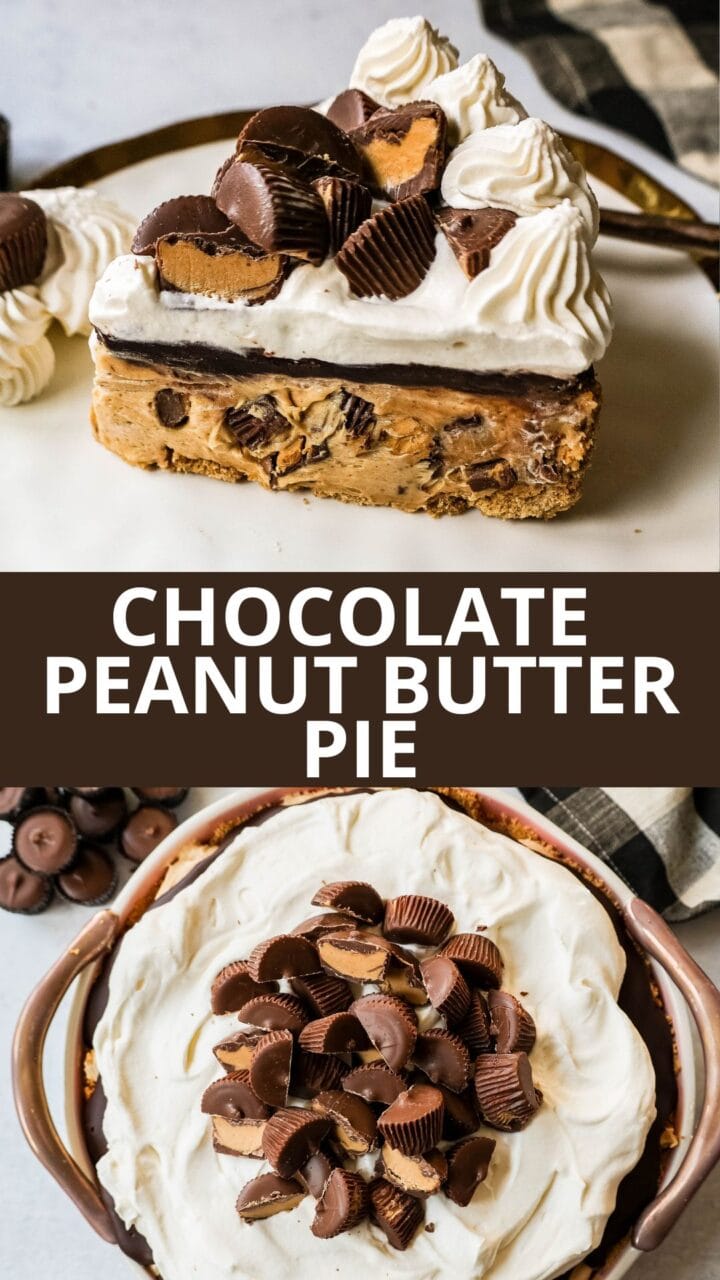 No-Bake Chocolate Peanut Butter Pie with a graham cracker crust, creamy peanut butter filling with peanut butter cups, chocolate ganache, and topped with fresh whipped cream and peanut butter cups. The best chocolate peanut butter pie recipe!