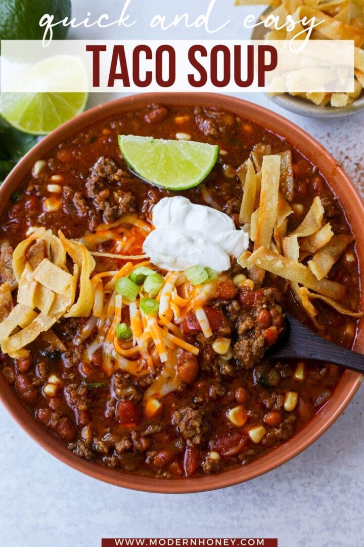 Quick and Easy 30-minute Taco Soup Recipe has all of the flavors of tacos made into a soup! 