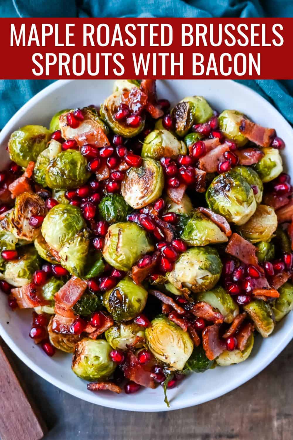 Roasted Brussels Sprouts with Bacon. These Roasted Brussels Sprouts are tossed in extra-virgin olive oil and spices and cooked until soft on the inside and crispy on the outside then drizzled with real maple syrup and served with crispy bacon and crunchy pomegranates. The perfect Fall and holiday side dish recipe.